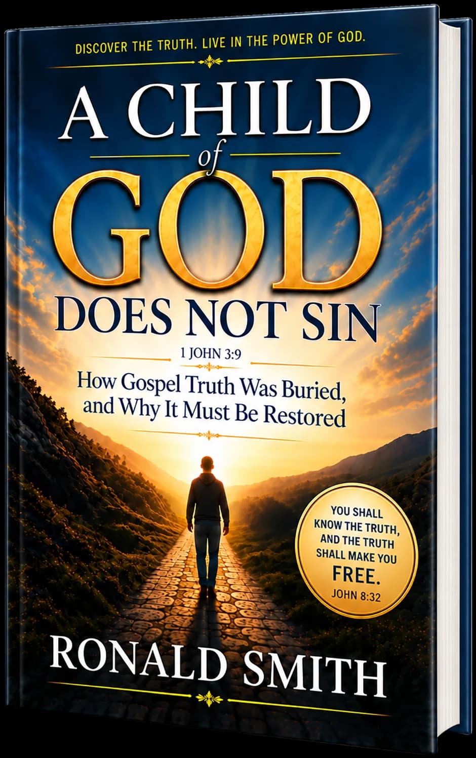 Cover of A Child of God Does Not Sin by Ronald Smith